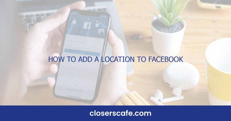 How to Add a Location to Facebook