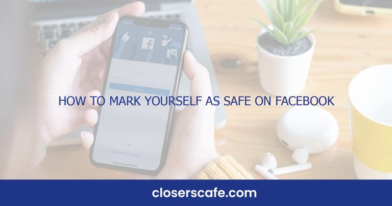 How to Mark Yourself as Safe on Facebook